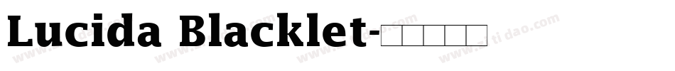 Lucida Blacklet字体转换